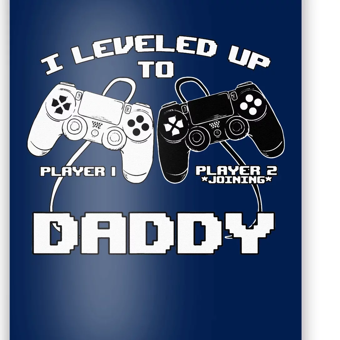 I Leveled Up To Daddy Gaming Controller RPG Game Poster