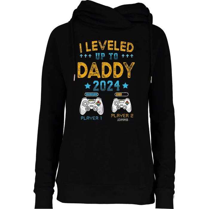 I Leveled Up To Daddy 2024 Funny Soon To Be Dad 2024 Womens Funnel Neck Pullover Hood