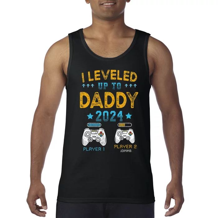 I Leveled Up To Daddy 2024 Funny Soon To Be Dad 2024 Tank Top