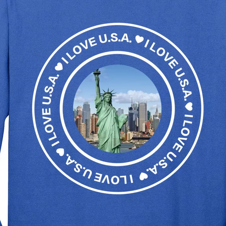 I Love U S A  Liberty Street Style Souvenir Unisex Gift Tall Long Sleeve T-Shirt