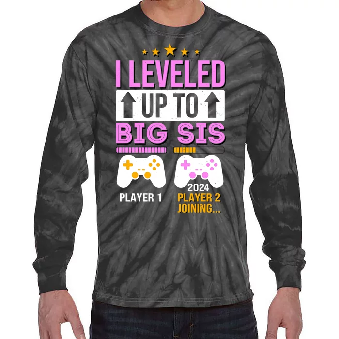 I Leveled Up To Big Sis Player 2 Joining 2024 Tie-Dye Long Sleeve Shirt