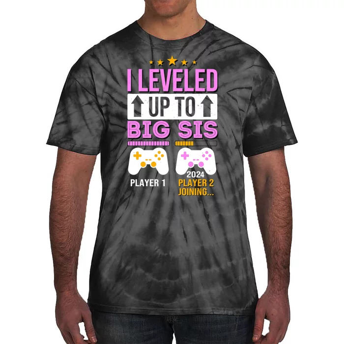 I Leveled Up To Big Sis Player 2 Joining 2024 Tie-Dye T-Shirt