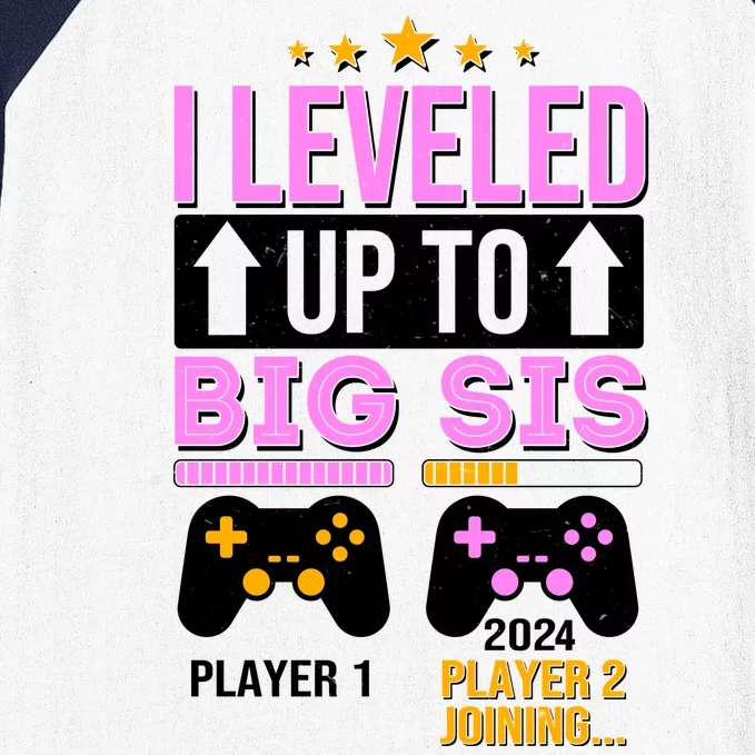 I Leveled Up To Big Sis Player 2 Joining 2024 Baseball Sleeve Shirt