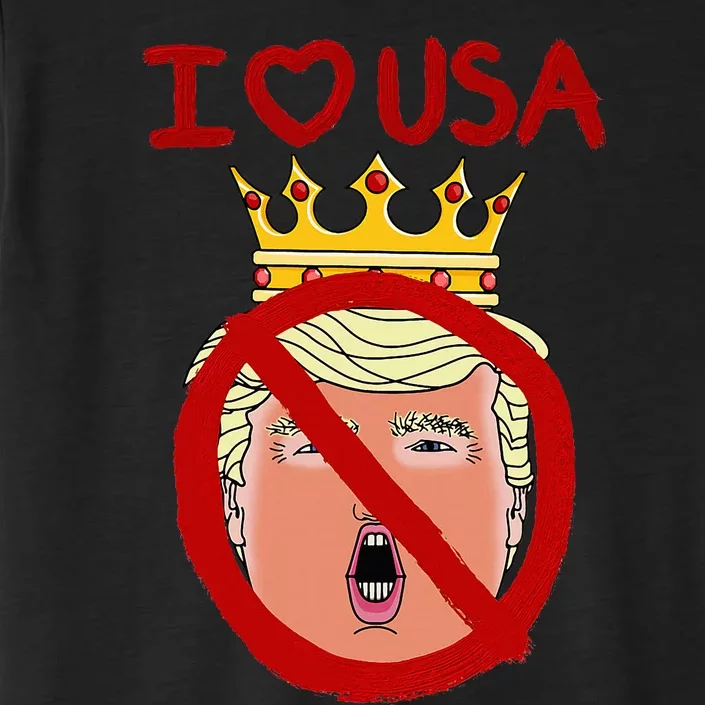 I Love Usa Cancel King Trump! ChromaSoft Performance T-Shirt