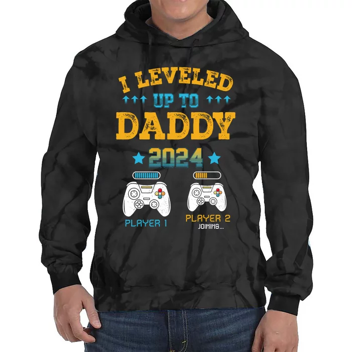 I Leveled Up To Daddy 2024 Funny Soon To Be Dad 2024 Tie Dye Hoodie