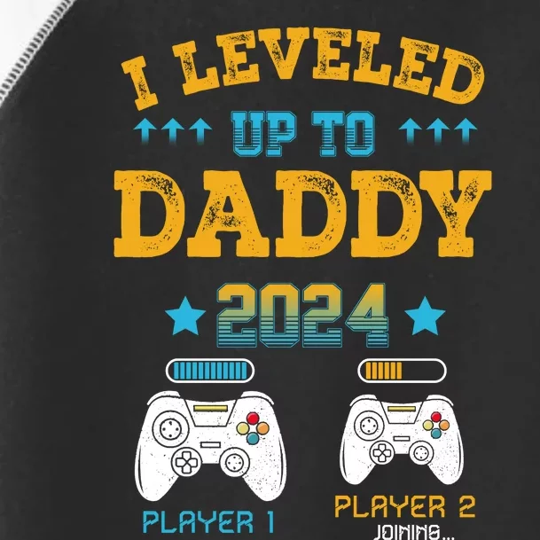 I Leveled Up To Daddy 2024 Funny Soon To Be Dad 2024 Toddler Fine Jersey T-Shirt