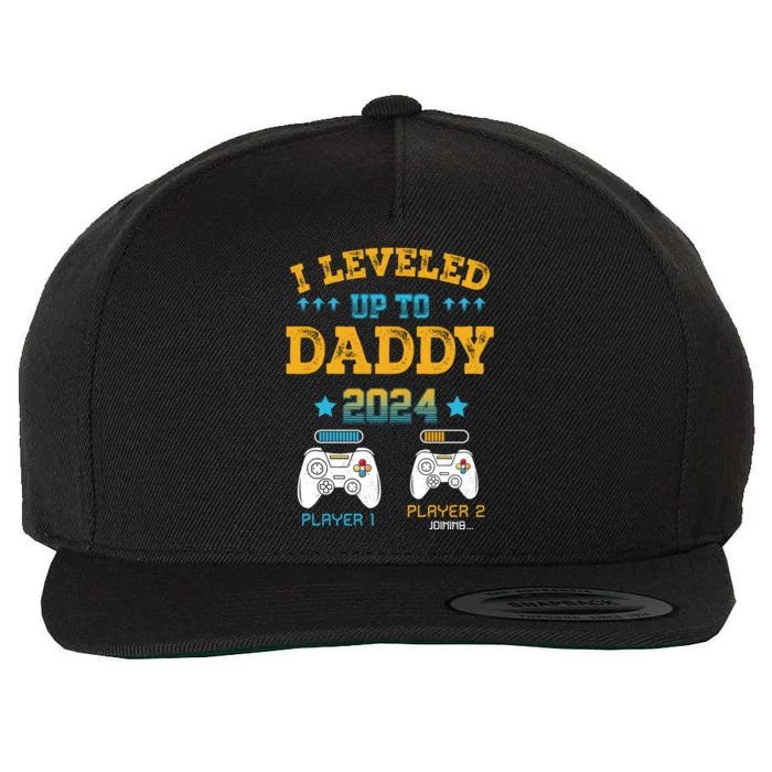 I Leveled Up To Daddy 2024 Funny Soon To Be Dad 2024 Wool Snapback Cap