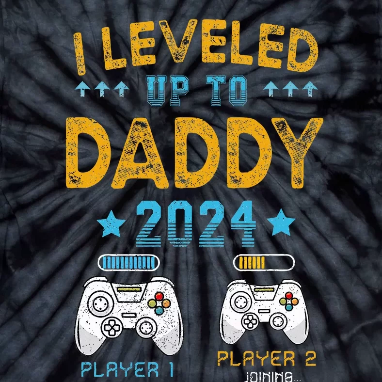 I Leveled Up To Daddy 2024 Funny Soon To Be Dad 2024 Tie-Dye T-Shirt