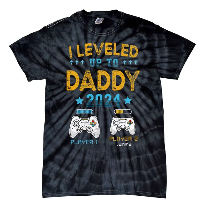 I Leveled Up To Daddy 2024 Funny Soon To Be Dad 2024 Tie-Dye T-Shirt