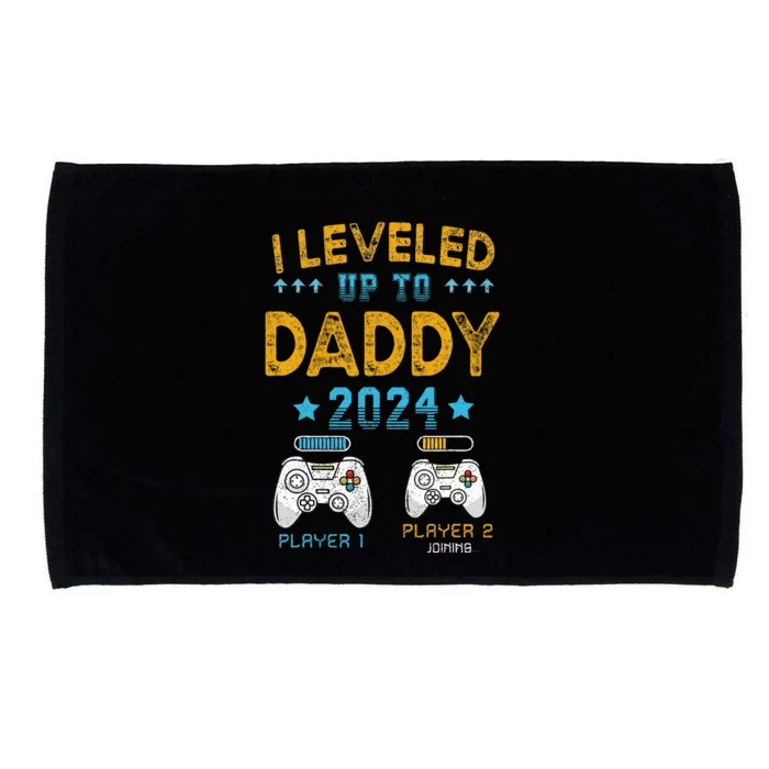 I Leveled Up To Daddy 2024 Funny Soon To Be Dad 2024 Microfiber Hand Towel