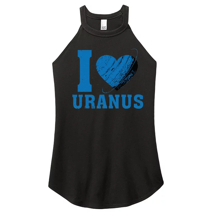 I Love Uranus Planet vintage Astronomy Universe Women’s Perfect Tri Rocker Tank