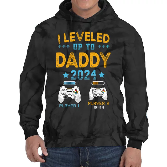 I Leveled Up To Daddy 2024 Funny Soon To Be Dad 2024 Tie Dye Hoodie