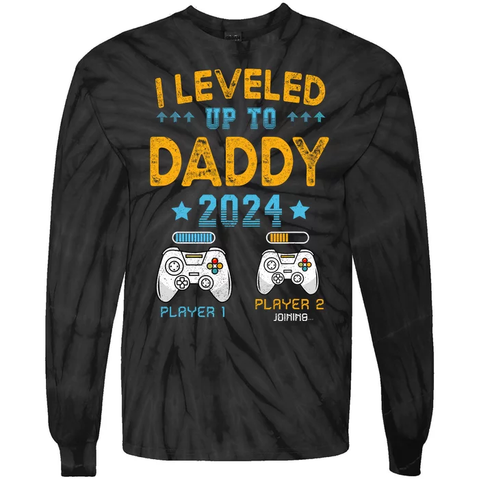 I Leveled Up To Daddy 2024 Funny Soon To Be Dad 2024 Tie-Dye Long Sleeve Shirt