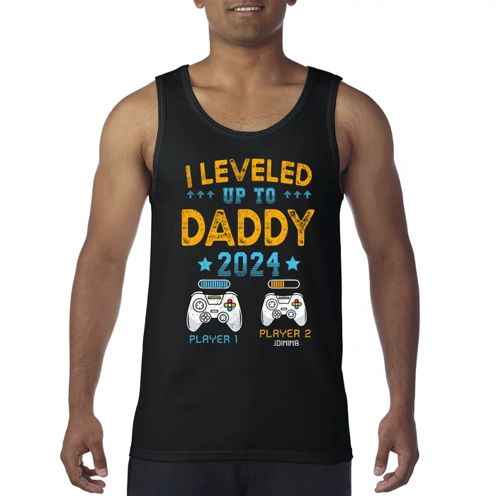 I Leveled Up To Daddy 2024 Funny Soon To Be Dad 2024 Tank Top