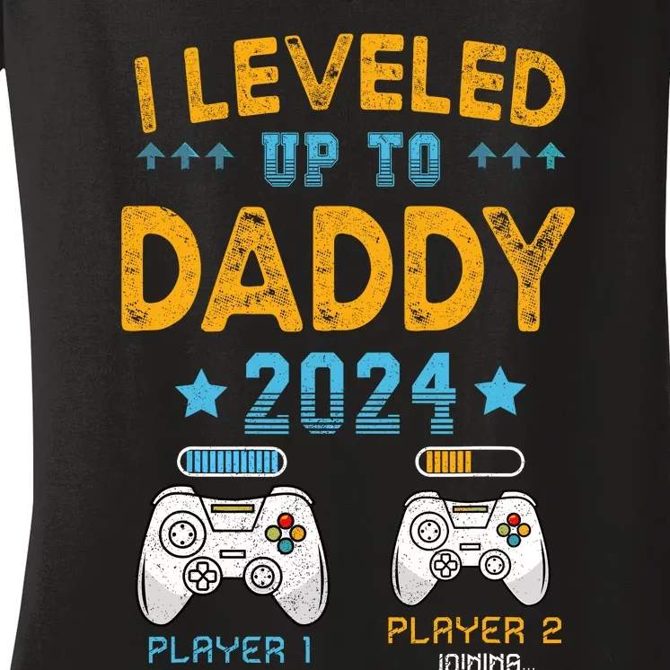 I Leveled Up To Daddy 2024 Funny Soon To Be Dad 2024 Women's V-Neck T-Shirt