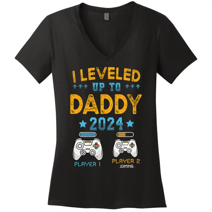 I Leveled Up To Daddy 2024 Funny Soon To Be Dad 2024 Women's V-Neck T-Shirt