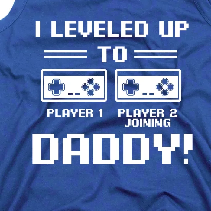 I Leveled Up To Daddy New Parent Gamer Dad Promoted Gift Tank Top