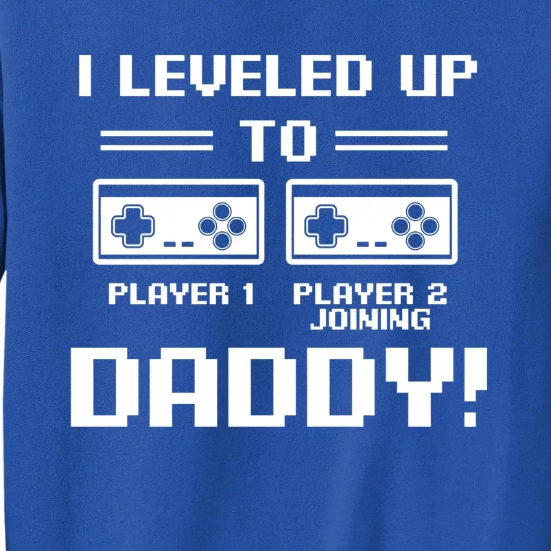 I Leveled Up To Daddy New Parent Gamer Dad Promoted Gift Sweatshirt