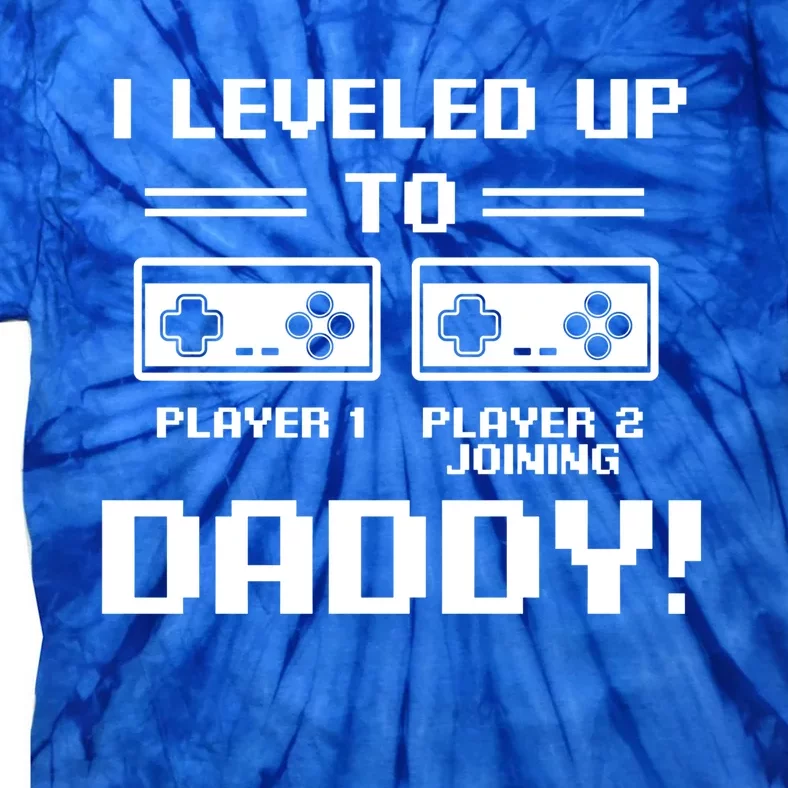 I Leveled Up To Daddy New Parent Gamer Dad Promoted Gift Tie-Dye T-Shirt