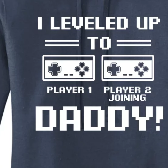 I Leveled Up To Daddy New Parent Gamer Dad Promoted Gift Women's Pullover Hoodie