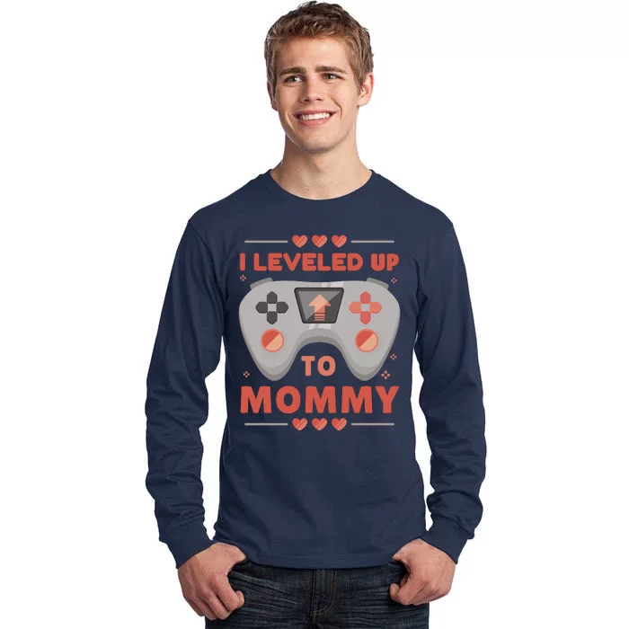 I Leveled Up To Mommy Gamer Tall Long Sleeve T-Shirt