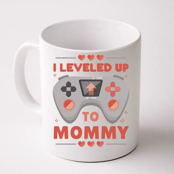 I Leveled Up To Mommy Gamer Front & Back Coffee Mug