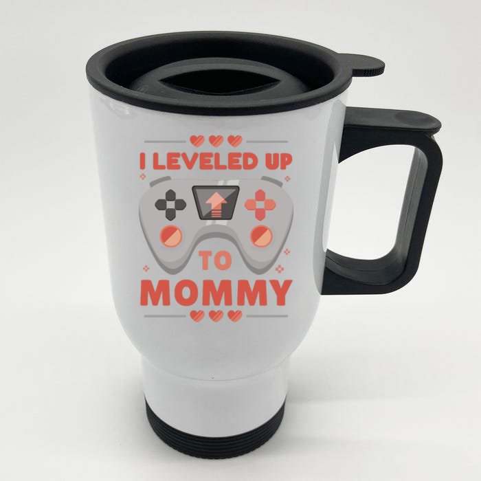 I Leveled Up To Mommy Gamer Front & Back Stainless Steel Travel Mug