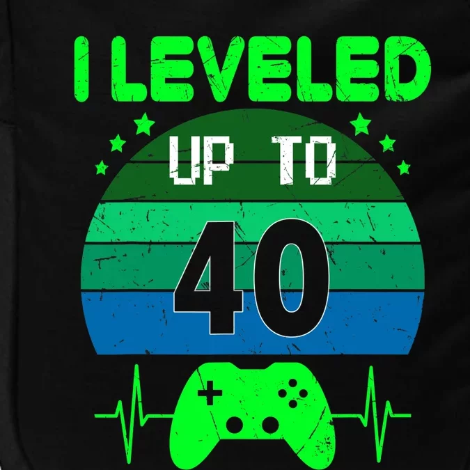 I Leveled Up To 40th Birthday Gift Video Game 40 Years Old Impact Tech Backpack