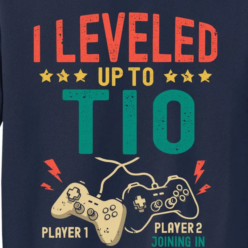 I Leveled Up To Tio New Tio Gamer Promoted To Tio Tall Sweatshirt