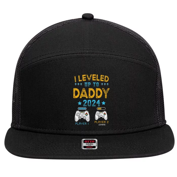 I Leveled Up To Daddy 2024 Funny Soon To Be Dad 2024 7 Panel Mesh Trucker Snapback Hat