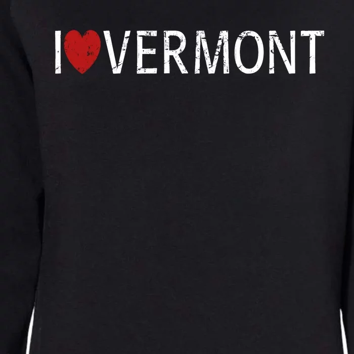 I Love Vermont Womens California Wash Sweatshirt