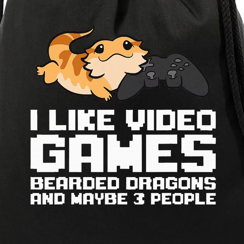 I Like Video Games Bearded Dragons And Maybe 3 People Drawstring Bag