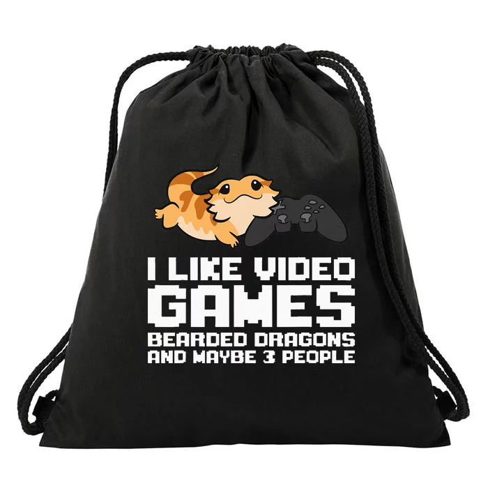 I Like Video Games Bearded Dragons And Maybe 3 People Drawstring Bag