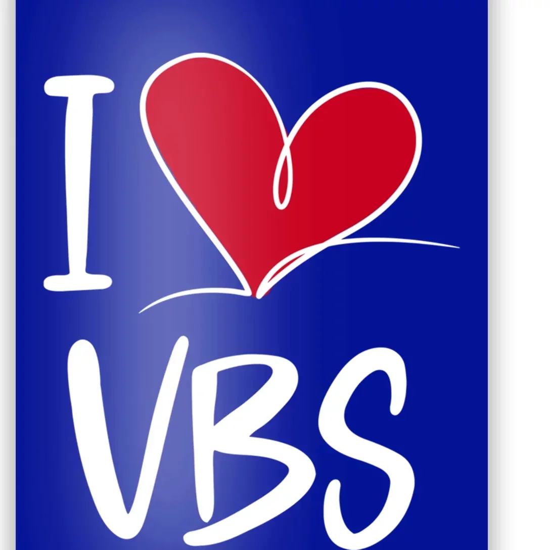 I Love Vbs 2023 Great Gift Poster