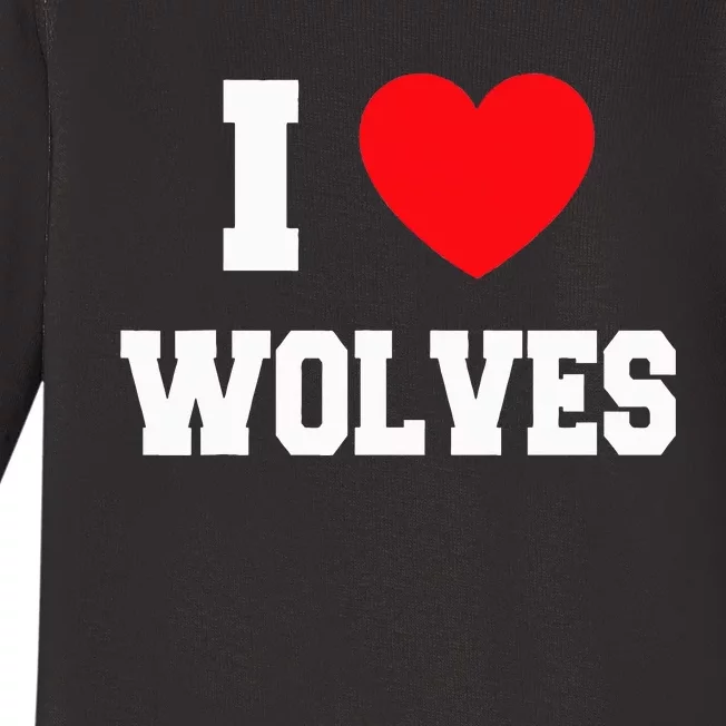 I Love Wolves Funny Quotes Baby Long Sleeve Bodysuit