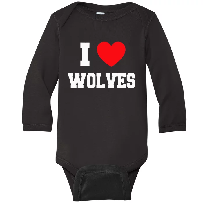 I Love Wolves Funny Quotes Baby Long Sleeve Bodysuit