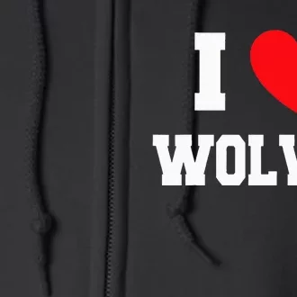 I Love Wolves Funny Quotes Full Zip Hoodie