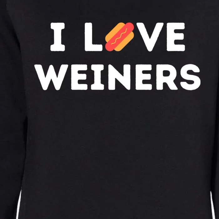 I Love Weiners Frank Sausage Bun Hotdogs Food Cute Gift Womens California Wash Sweatshirt