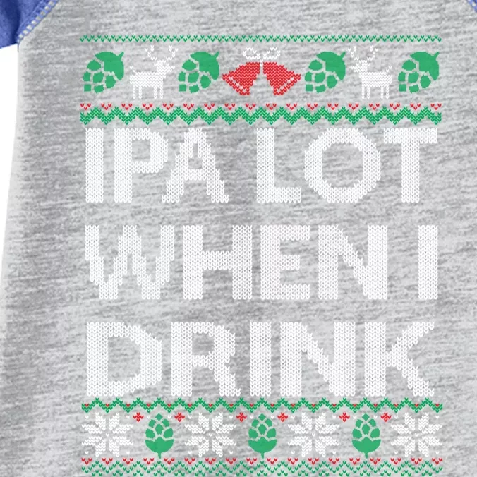 Ipa Lot When I Ugly Christmas Craft Beer Er Great Gift Infant Baby Jersey Bodysuit