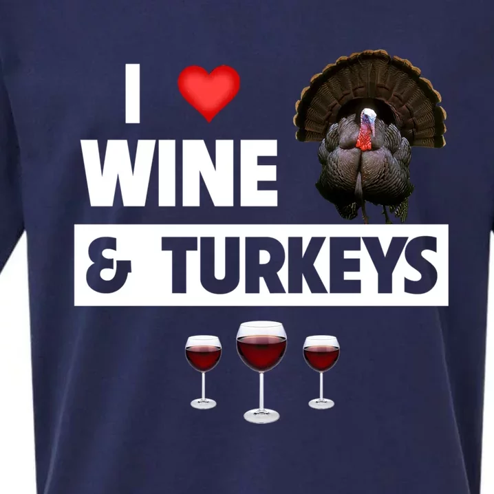 I Love Wine And Turkeys Bird Watching Ing Thanksgiving Gift Sueded Cloud Jersey T-Shirt