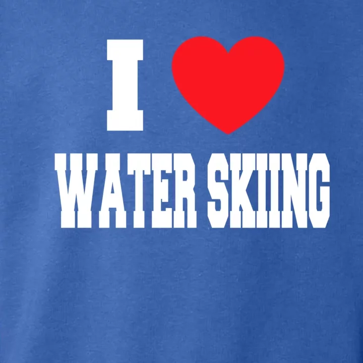 I Love Water Skiing Gift Toddler Hoodie