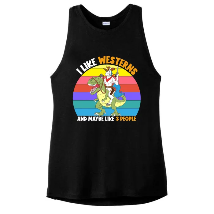 I Like Westerns And Maybe 3 People Unicorn Riding Dinosaur Gift Ladies Tri-Blend Wicking Tank