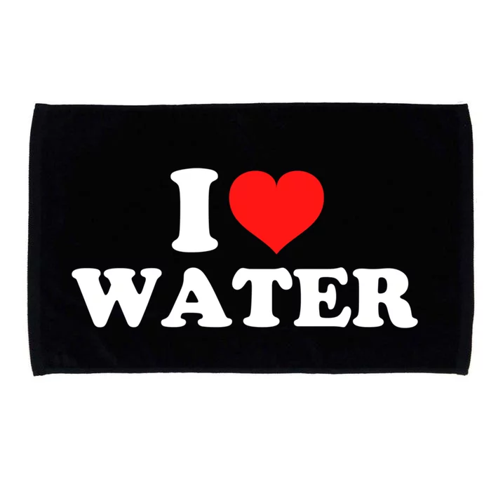 I Love Water Meaningful Gift Microfiber Hand Towel