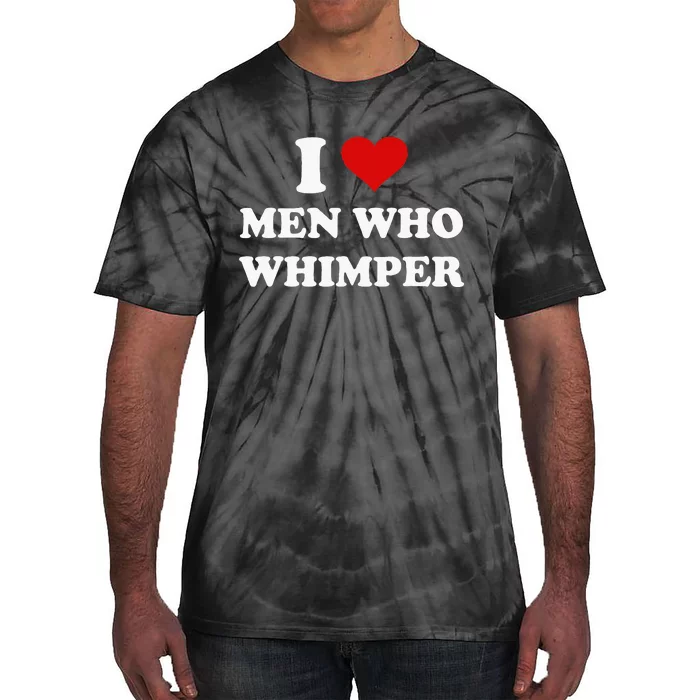 I Love Who Whimper Funny I Heart Tie-Dye T-Shirt