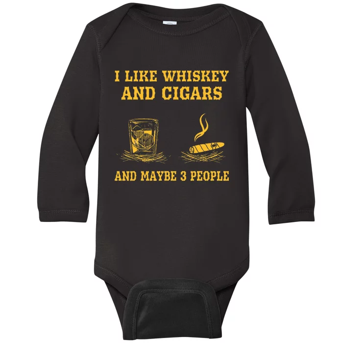 I Like Whiskey And Cigars And Maybe 3 People Vintage Cigars Baby Long Sleeve Bodysuit