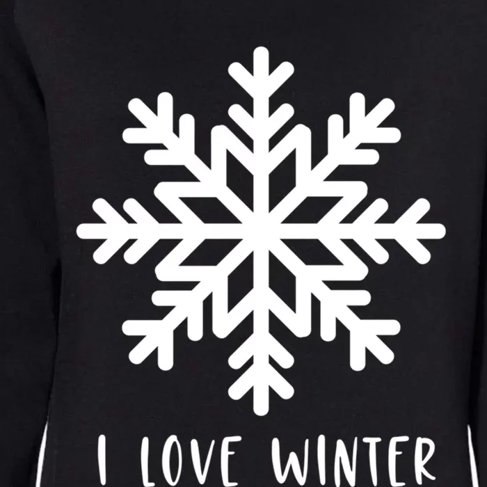 I Love Winter Cute Snow And Snowflake Winter Sports Gift Womens California Wash Sweatshirt