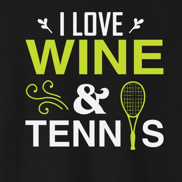 I Love Wine And Tennis Women's Crop Top Tee