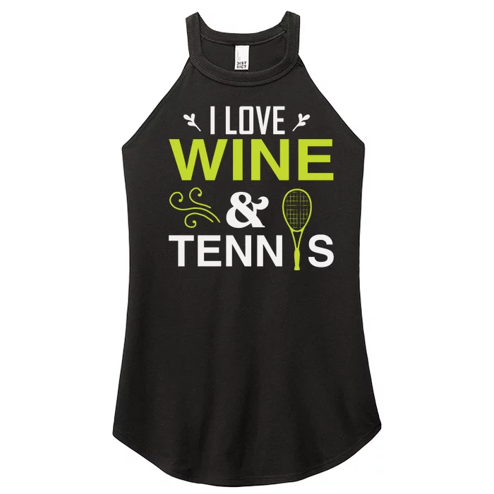 I Love Wine And Tennis Women’s Perfect Tri Rocker Tank