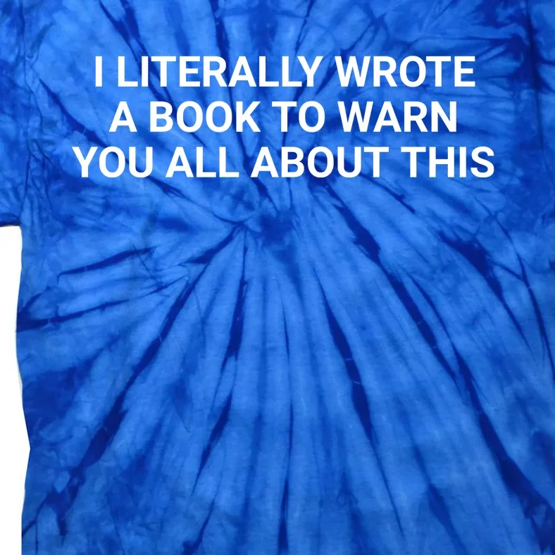 I Literally Wrote A Book To Warn You All About This Tie-Dye T-Shirt