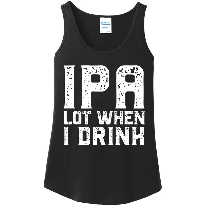 IPA Lot When I Drink Vintage Beer Lover St Patrick's Day Ladies Essential Tank